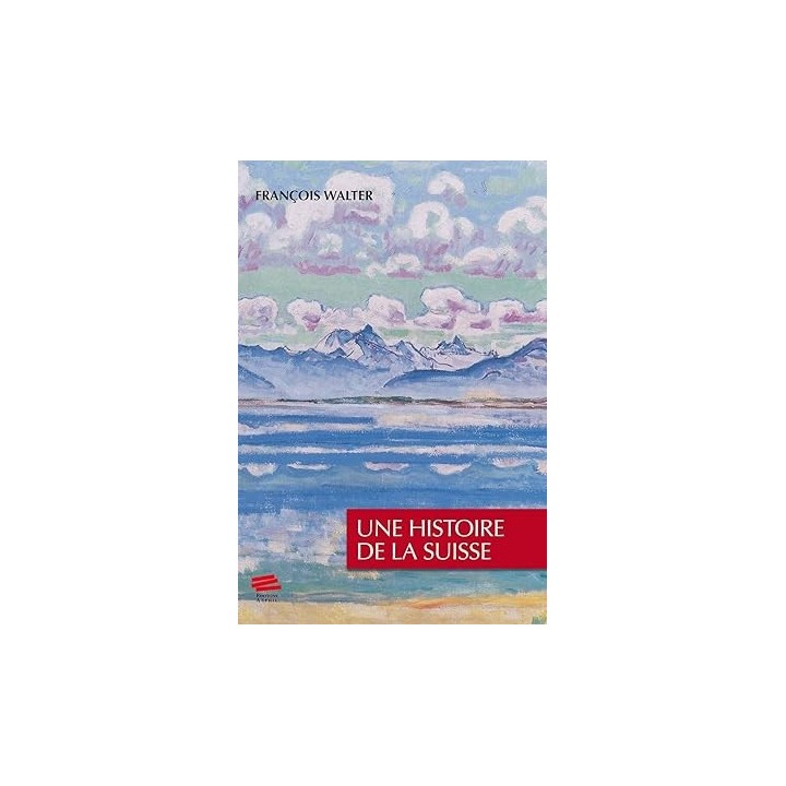Une histoire de la Suisse